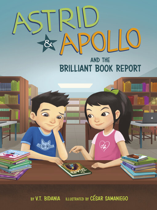Title details for Astrid and Apollo and the Brilliant Book Report by César Samaniego - Available